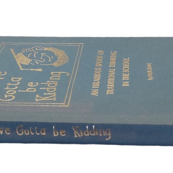 You've Gotta Be Kidding Paul Zann signed HC DJ Vtg 1975 humor spoof education - Picture 7 of 8